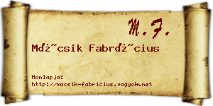 Mácsik Fabrícius névjegykártya